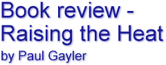 Raising The Heat by Paul Gayler
